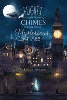 Flights_and_chimes_and_mysterious_times