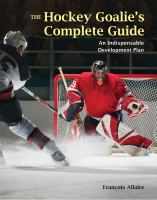 The_hockey_goalie_s_complete_guide