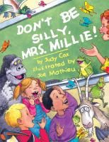 Don't be silly, Mrs. Millie!