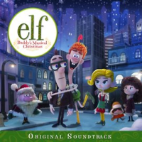Elf__Buddy_s_Musical_Christmas__Original_Television_Soundtrack_