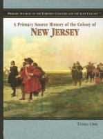 A_primary_source_history_of_the_colony_of_New_Jersey