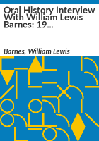 Oral_history_interview_with_William_Lewis_Barnes