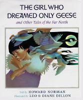 The_girl_who_dreamed_only_geese__and_other_tales_of_the_Far_North