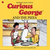 Margaret___H_A__Rey_s_Curious_George_and_the_pizza_party