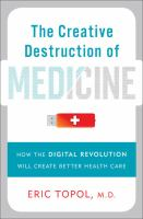 The_creative_destruction_of_medicine