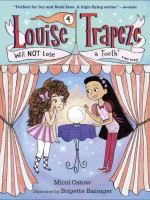 Louise Trapeze will NOT lose a tooth