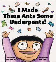 I_made_these_ants_some_underpants_