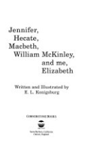 Jennifer, Hecate, Macbeth, William McKinley, and me, Elizabeth