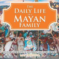 The_daily_life_of_a_Mayan_family