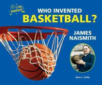 Who_invented_basketball__James_Naismith