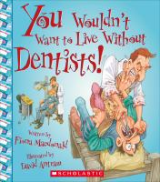 You_wouldn_t_want_to_live_without_dentists_