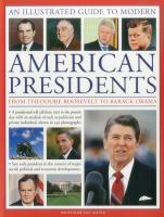 A_visual_encyclopedia_of_modern_American_presidents