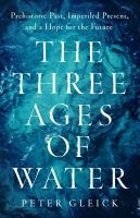 The_three_ages_of_water