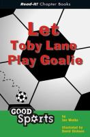 Let_Toby_Lane_play_goalie