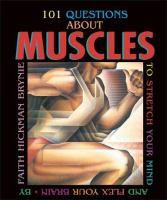 101_questions_about_muscles_to_stretch_your_mind_and_flex_your_brain