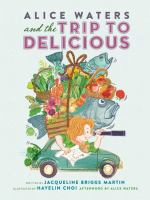 Alice_Waters_and_the_trip_to_delicious