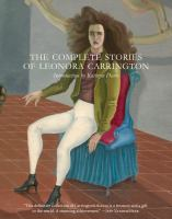 The_complete_stories_of_Leonora_Carrington