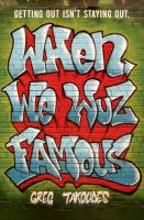 When_we_wuz_famous