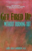 Get_fired_up_without_burning_out