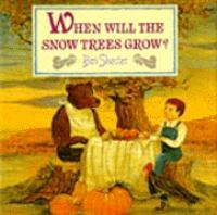 When_will_the_snow_trees_grow_