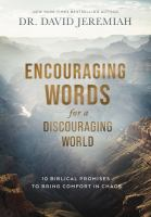 Encouraging_Words_for_a_Discouraging_World__10_Biblical_Promises_to_Bring_Comfort_in_Chaos
