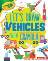 Let_s_draw_vehicles_with_Crayola_