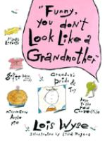 Funny__you_don_t_look_like_a_grandmother