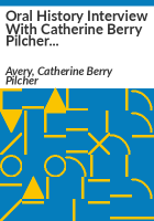 Oral_history_interview_with_Catherine_Berry_Pilcher_Avery