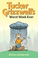 Tucker_Grizzwell_s_worst_week_ever